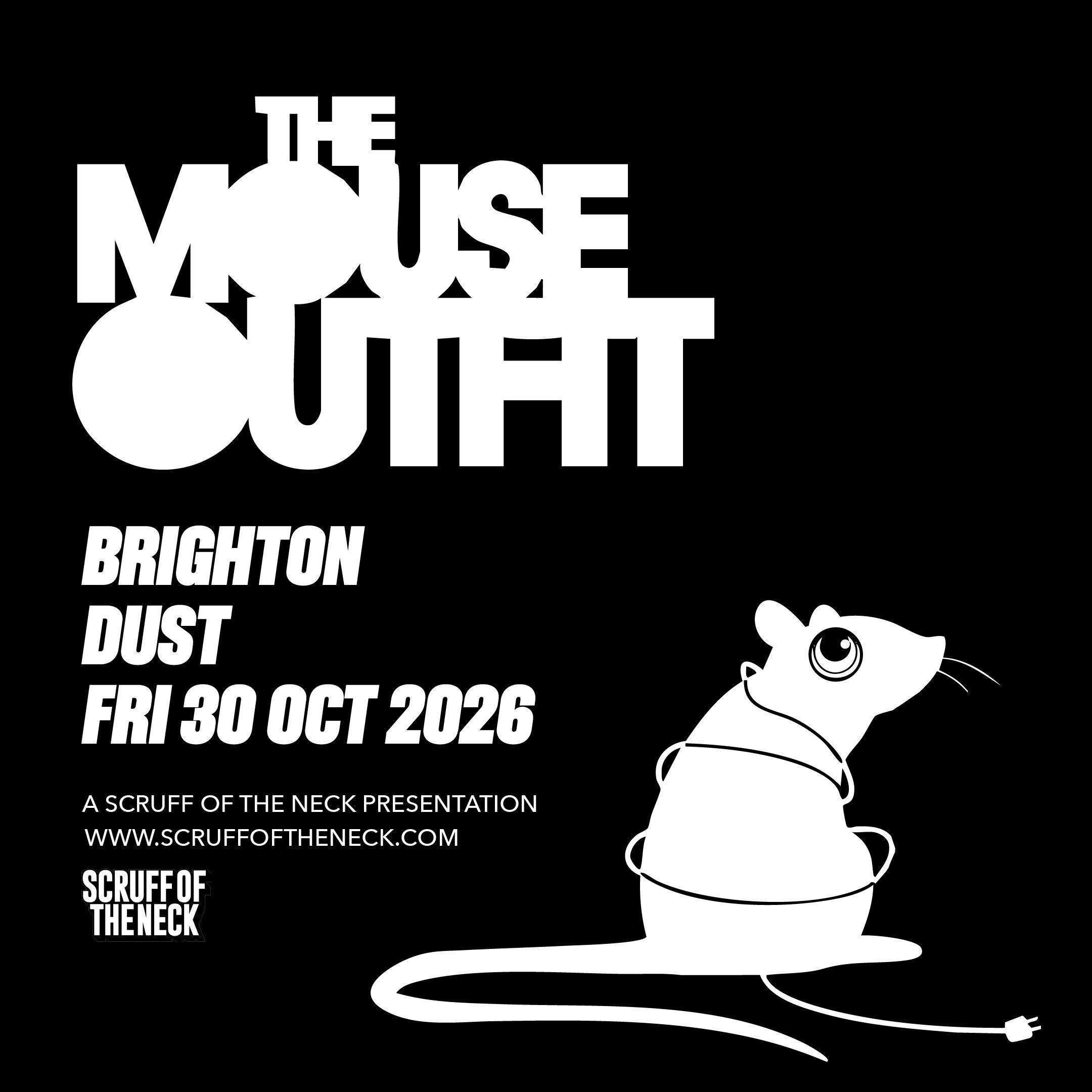 The Mouse Outfit at DUST, Brighton