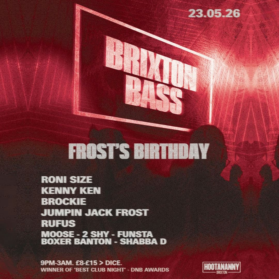 Brixton Bass - Frost's Birthday: Roni Size, Kenny Ken + Brockie + More