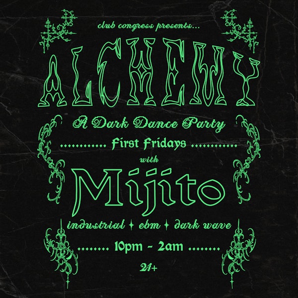 Alchemy: A Dark Dance Party w/ MIJITO