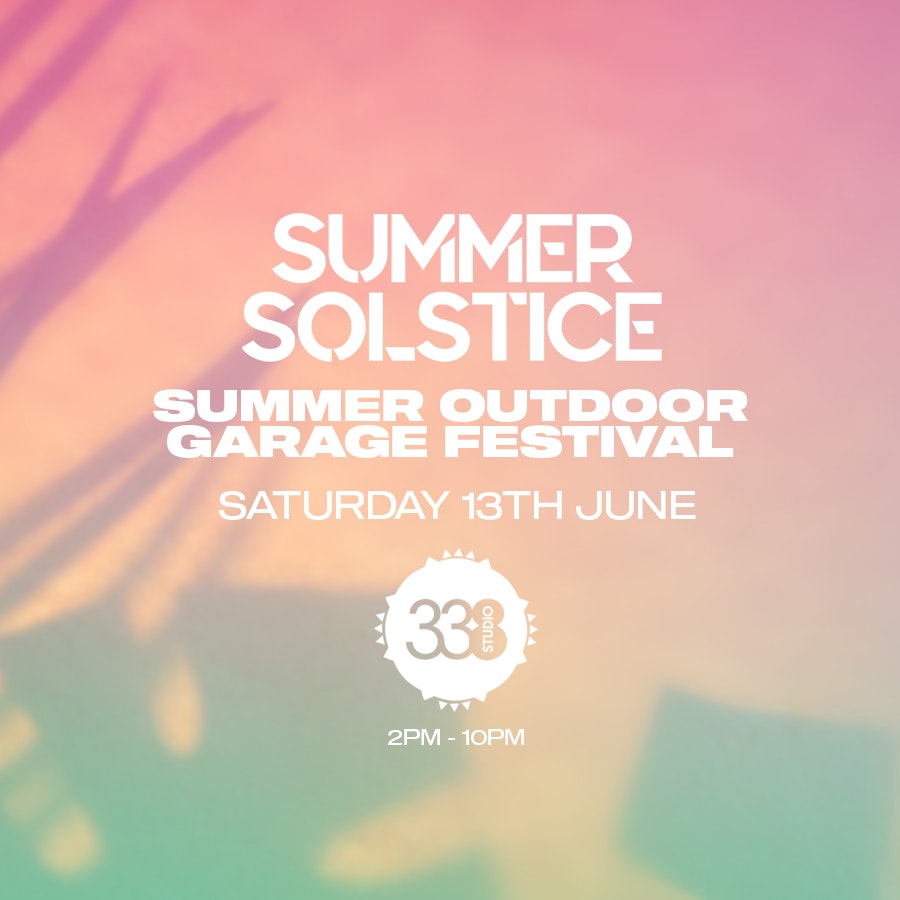 Summer Outdoor Garage Festival- Studio 338 London 
