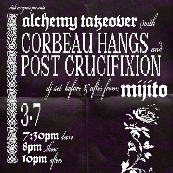 Alchemy Takeover w/ Post Crucifixion x Corbeau Hangs