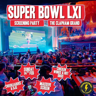 Super Bowl LXI Live Screening at The Clapham Grand