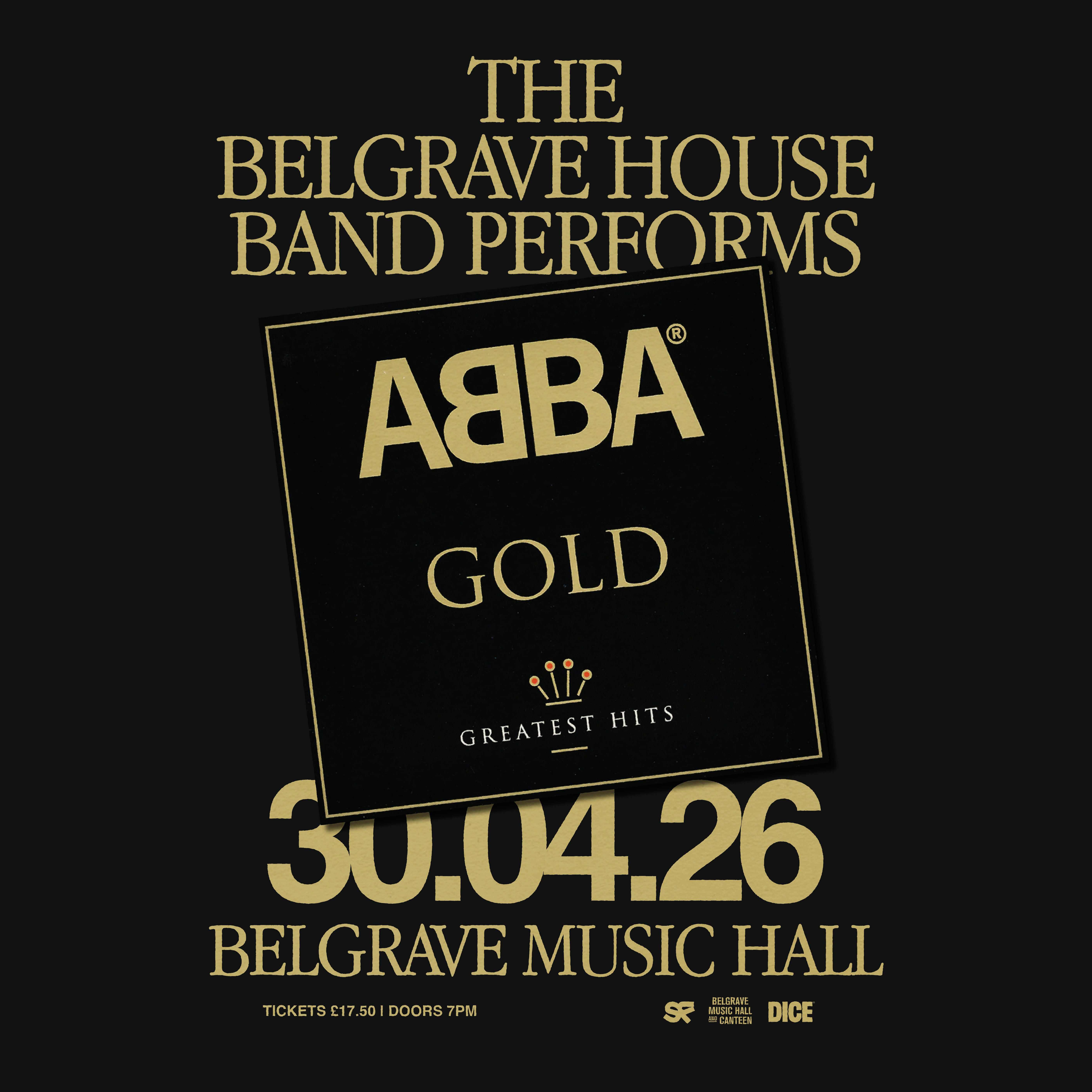 The Belgrave House Band performs Abba's Gold Tickets | £20.13 | 30 Apr ...