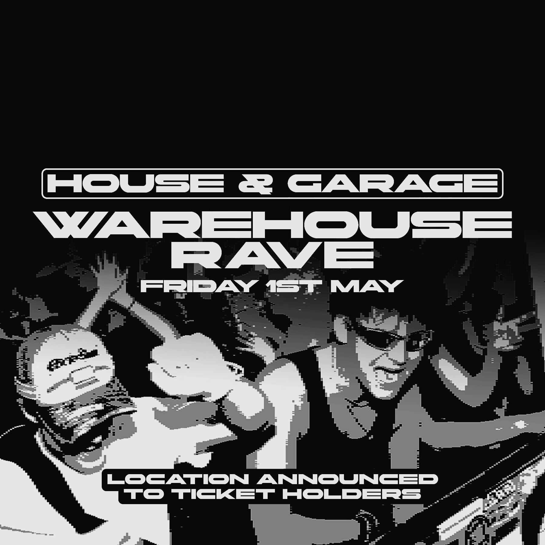 Secret House and Garage Warehouse Rave
