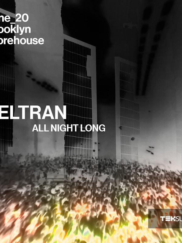 Teksupport: Beltran (all night long) SOLD OUT
