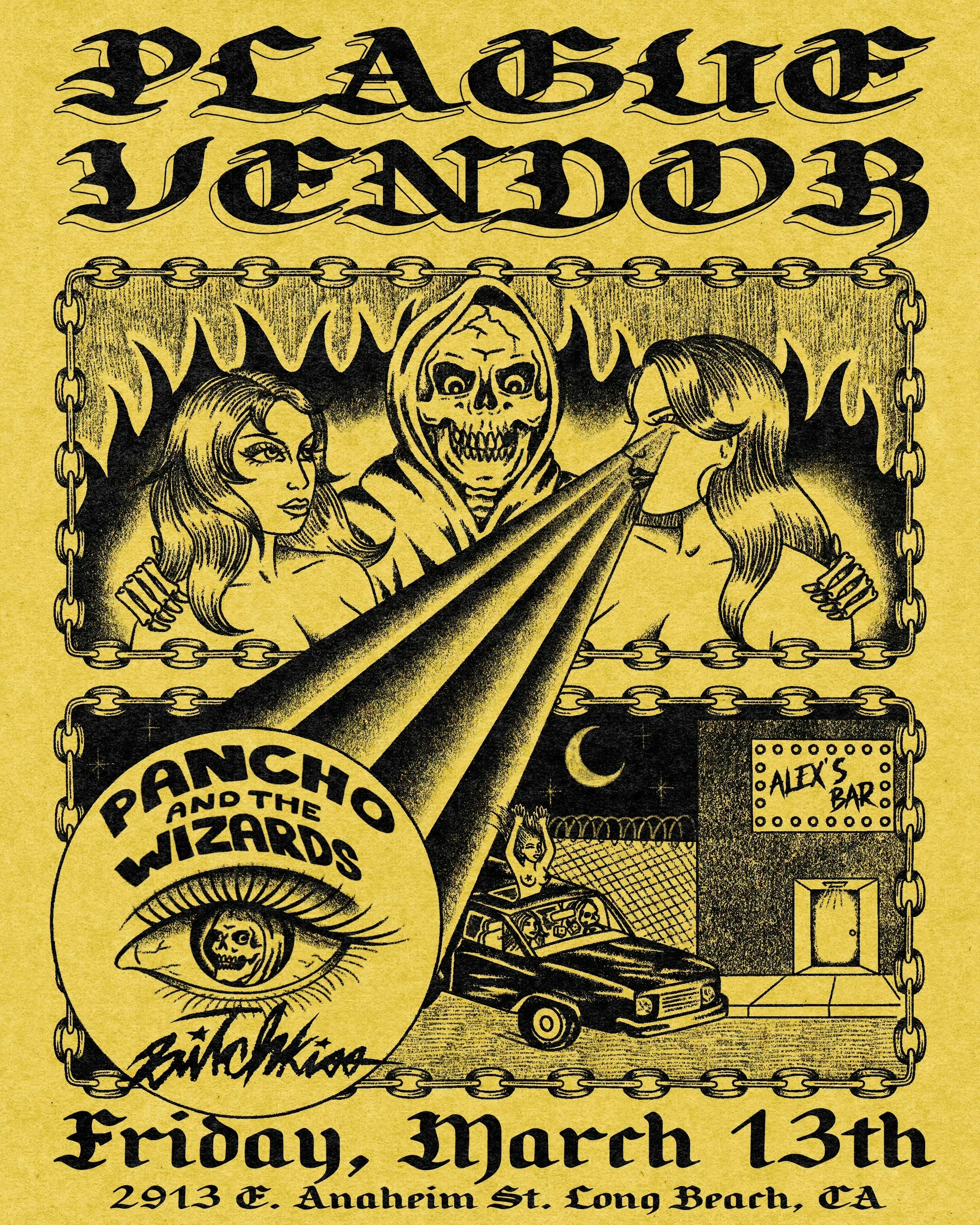 Plague Vendor w/ Pancho and The Wizards & Bitchkiss