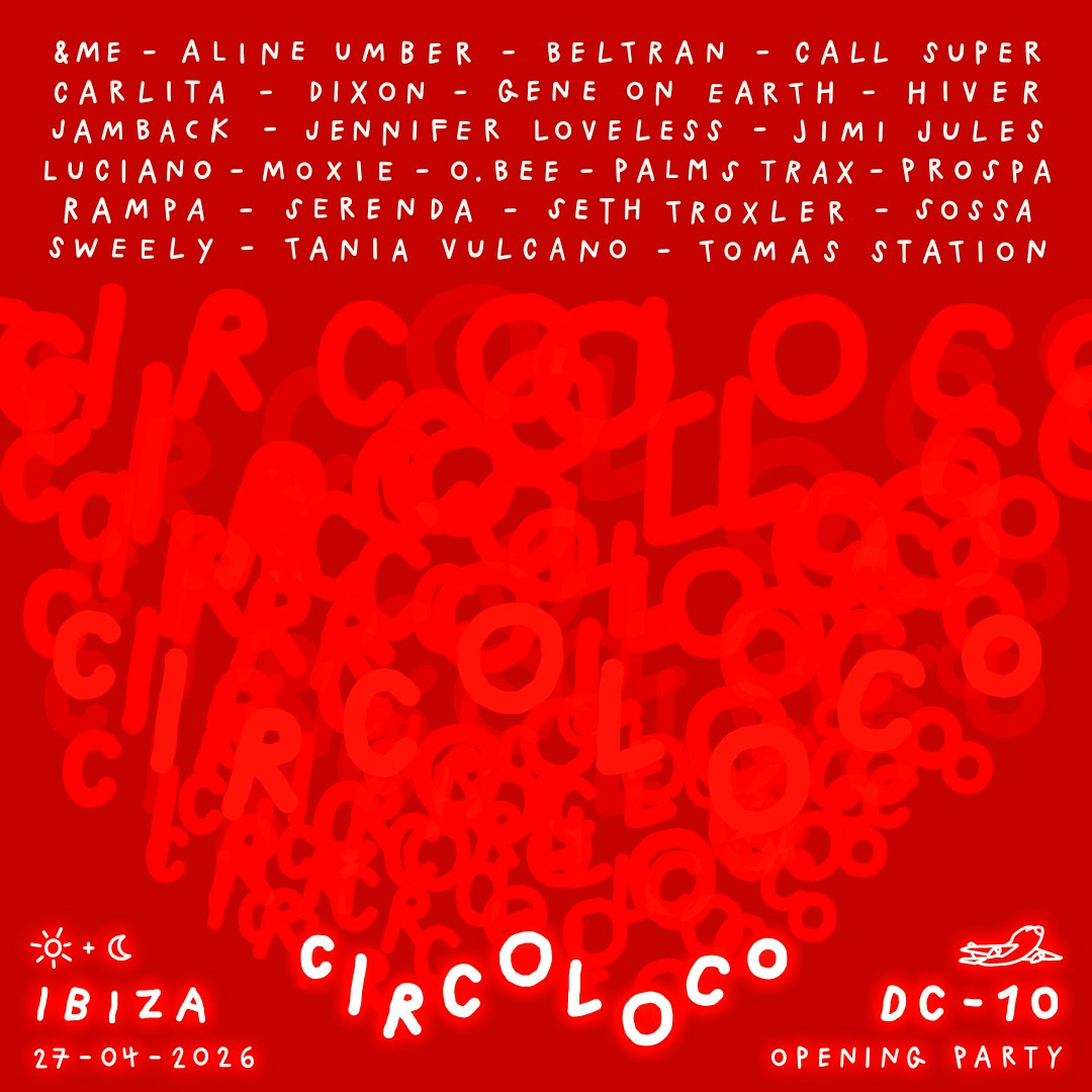Circoloco Ibiza - Opening Party