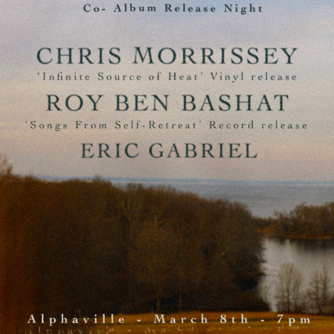 Roy Ben Bashat (Record Release), Chris Morrissey, Eric Gabriel