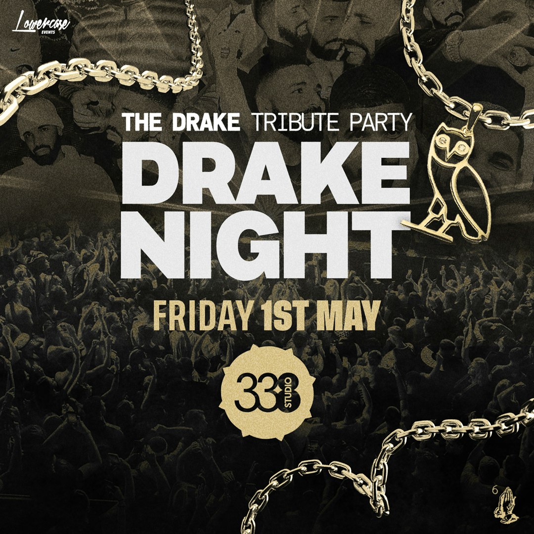 DRAKE NIGHT @ STUDIO 338!