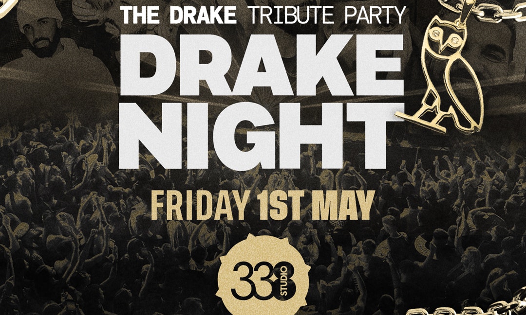 DRAKE NIGHT @ STUDIO 338!