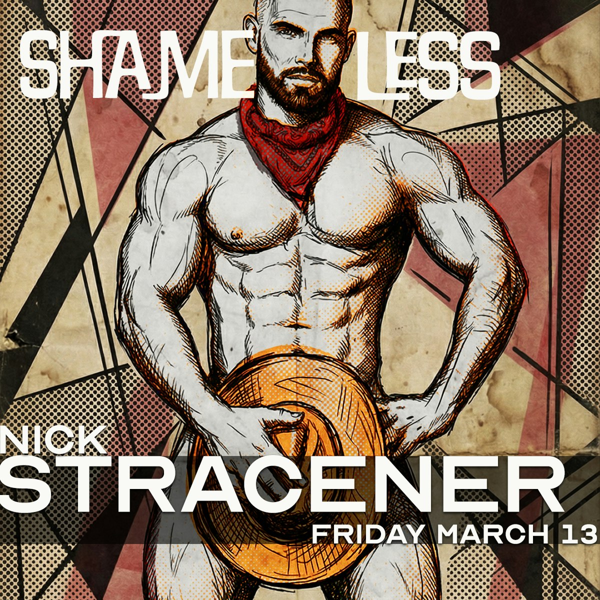 SHAMELESS ft. Nick Stracener Tickets | From $11.85 | 13 Mar @ Eagle ...