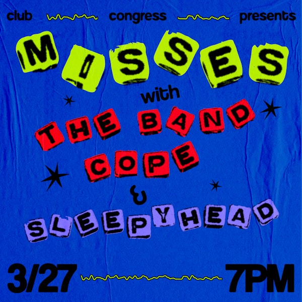 MISSES EP Release ft. The Band Cope