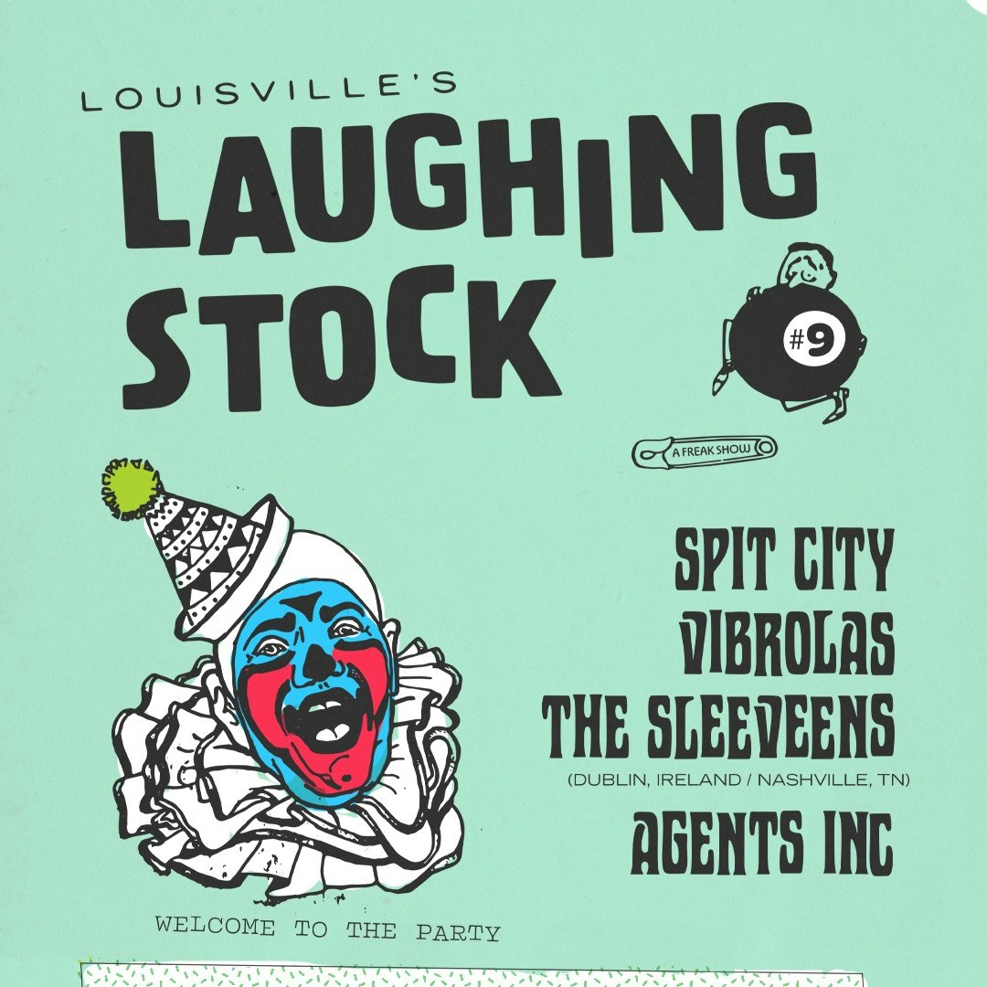 Photo of Laughing Stock 9 Ft. Spit City + The Sleeveens + Vibrolas + Agents Inc