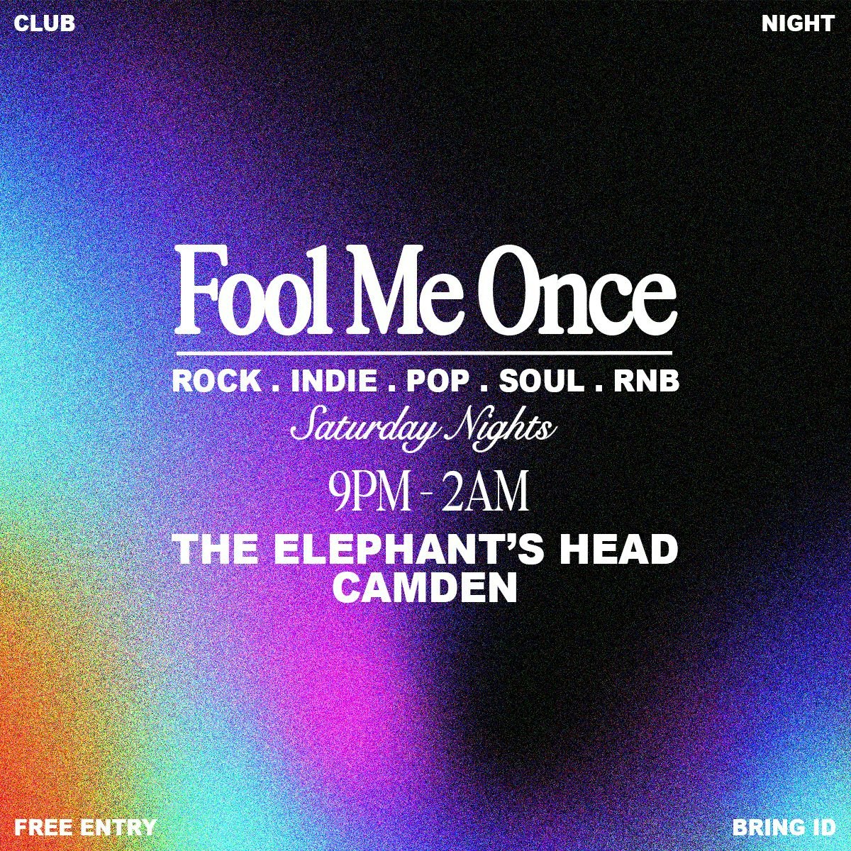 club night - FOOL ME ONCE (free entry)