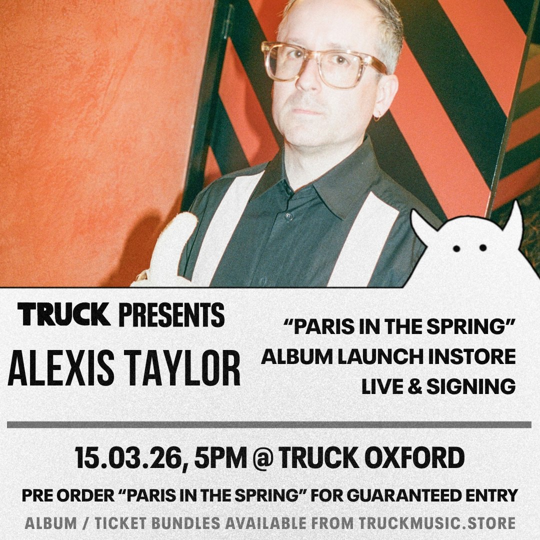 Alexis Taylor - Album Release: Live & Signing