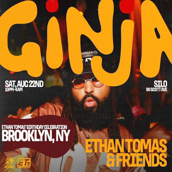 Ginja: Ethan Tomas' Birthday Edition