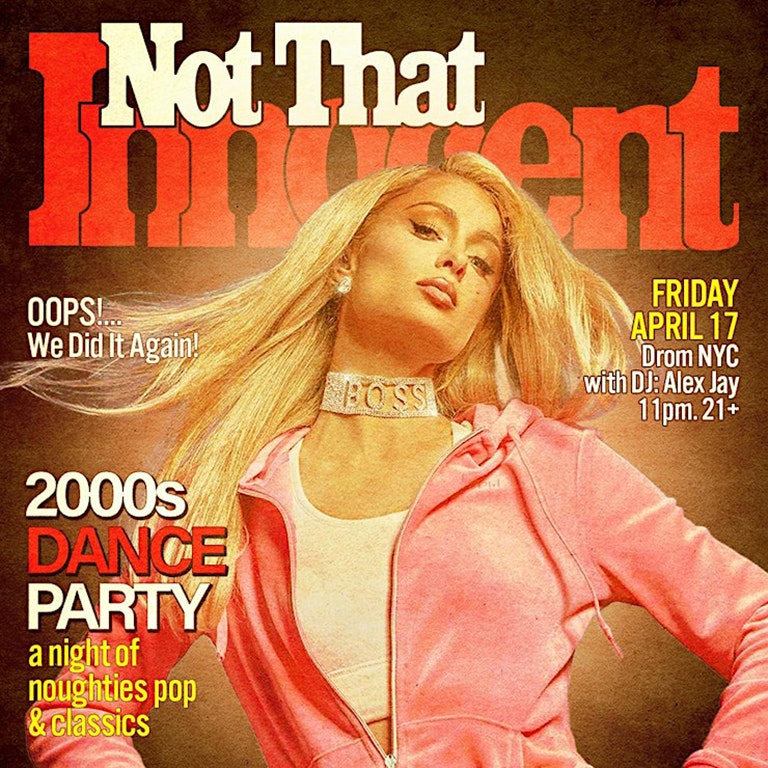 NOT THAT INNOCENT (2000s DANCE PARTY)