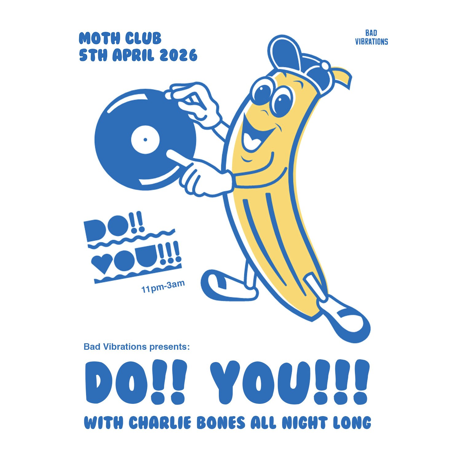 Do!! You!!! (with Charlie Bones all night long)