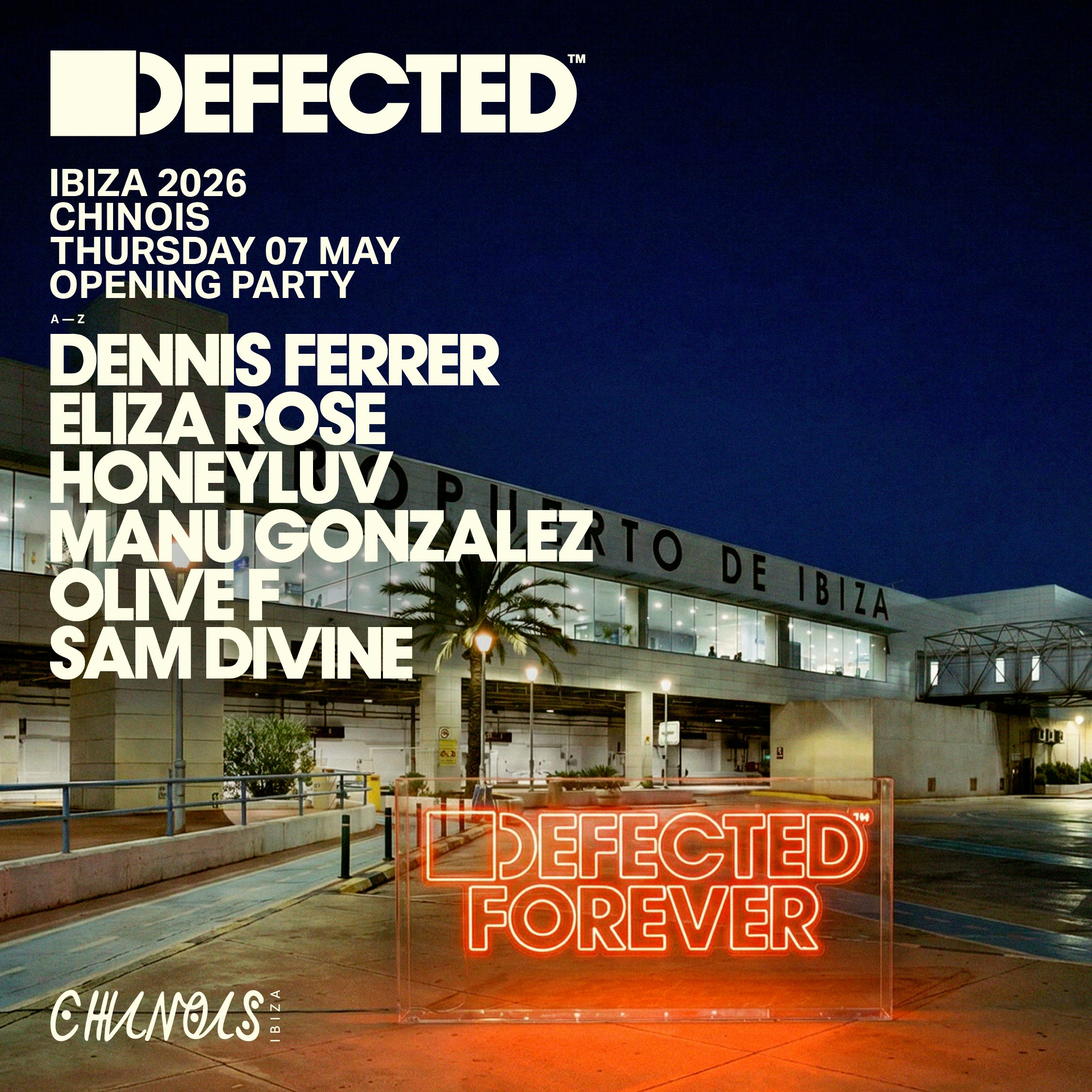Defected Opening: Dennis Ferrer b2b HoneyLuv, Eliza Rose, Manu Gonzalez, Olive F, Sam Divine