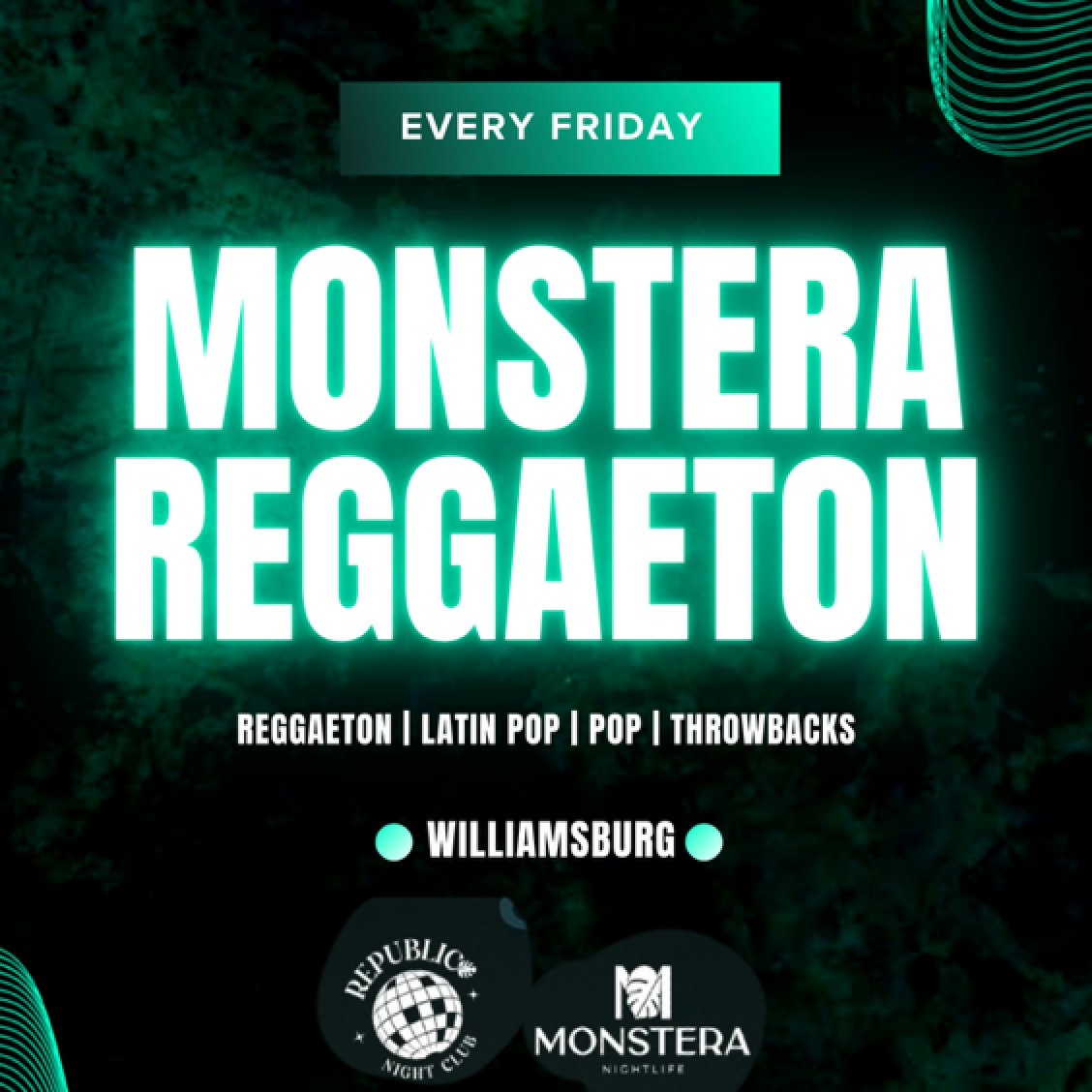 Photo of MONSTERA x REPUBLIC REGGAETON | FRIDAY