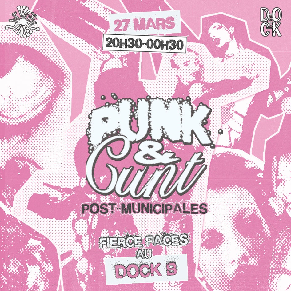 Fierce Faces : Punk and Cunt post-municipales