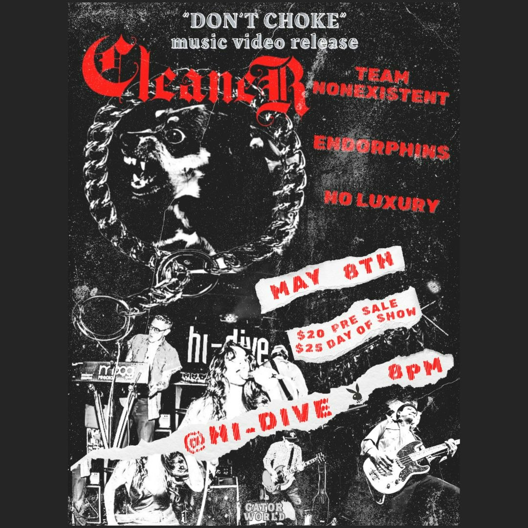 Cleaner + Team Nonexistent + Endorphins + No Luxury