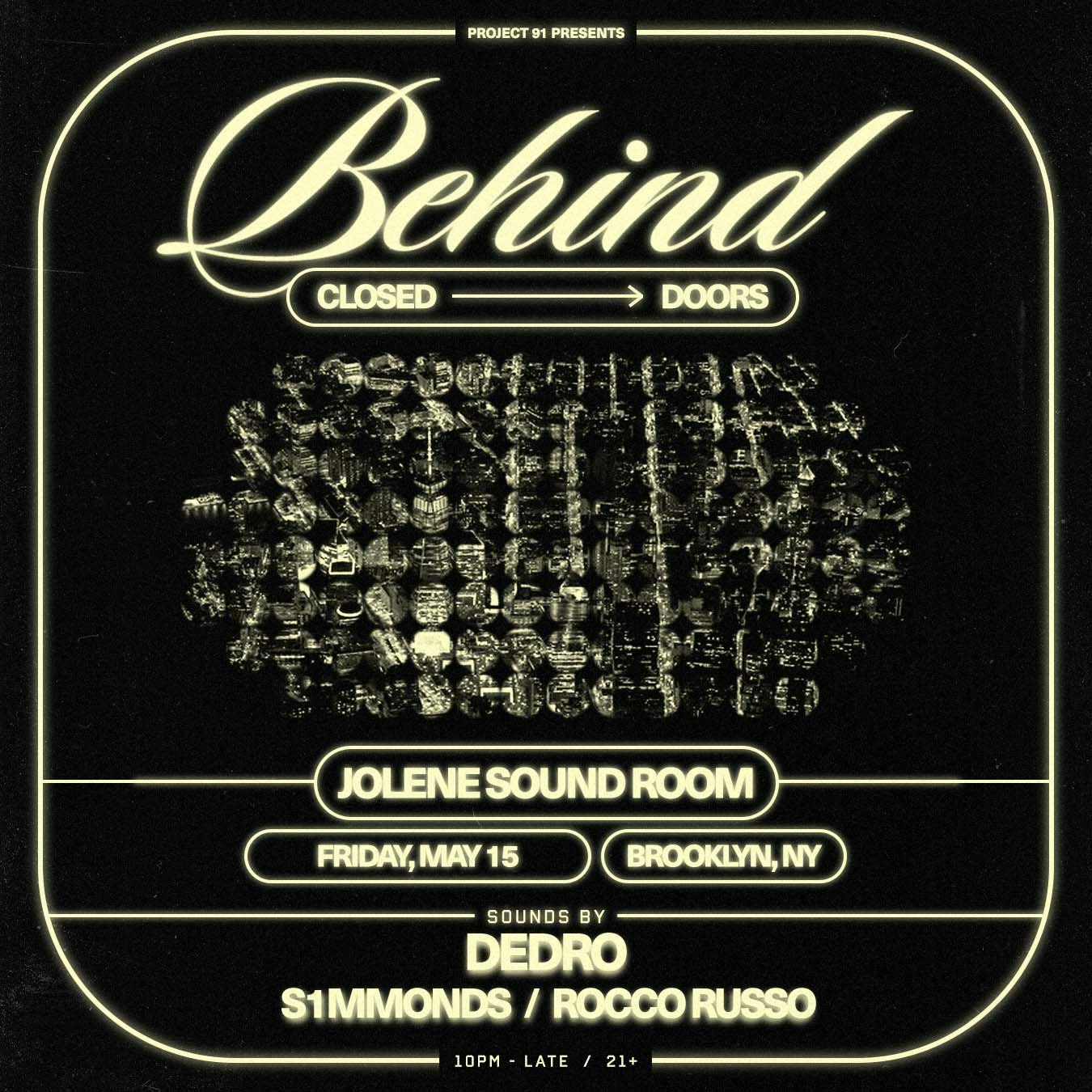 Behind Closed Doors at Jolene Sound Room ft. Dedro Tickets