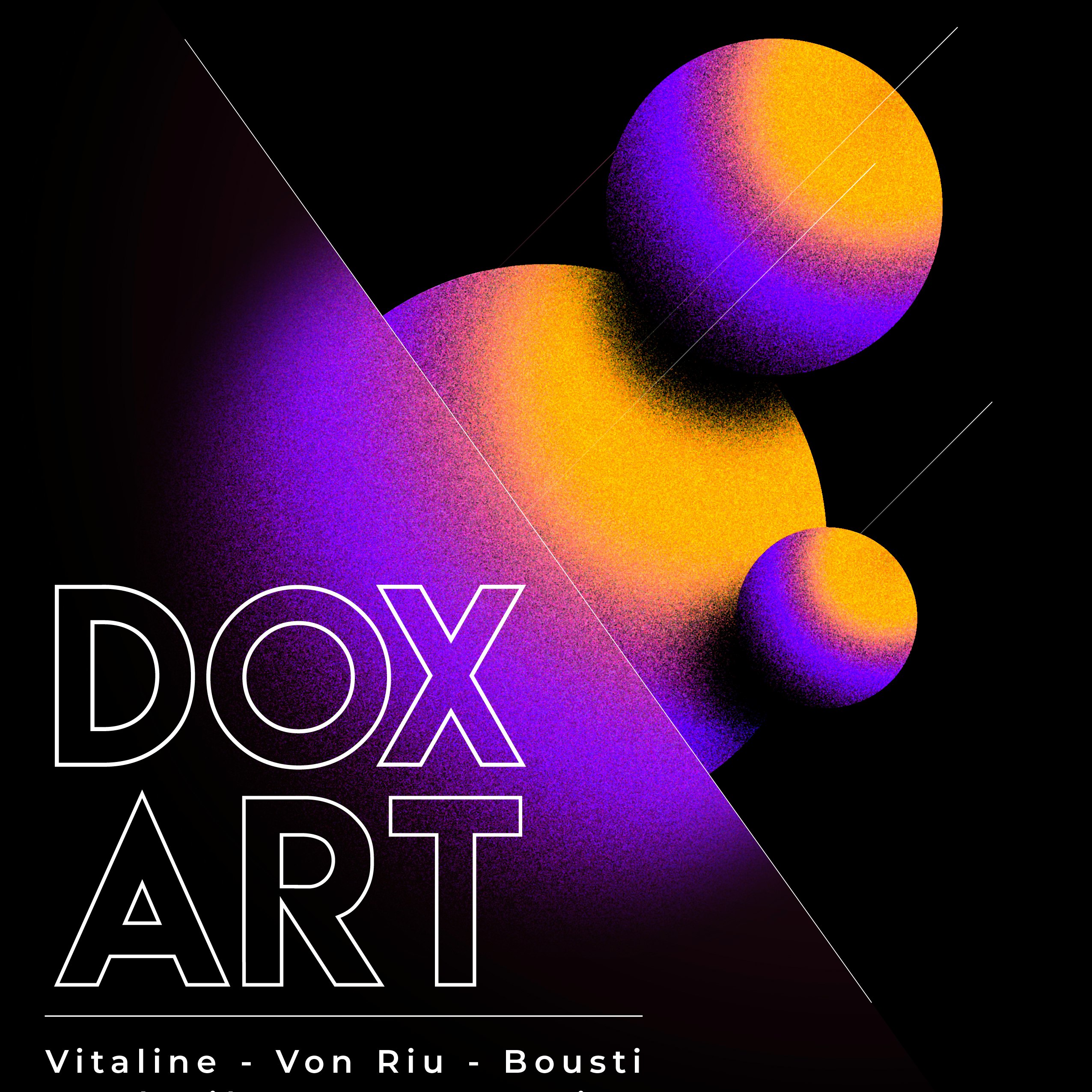 Dox’art : Vitaline · Von Riu · Bousti and more