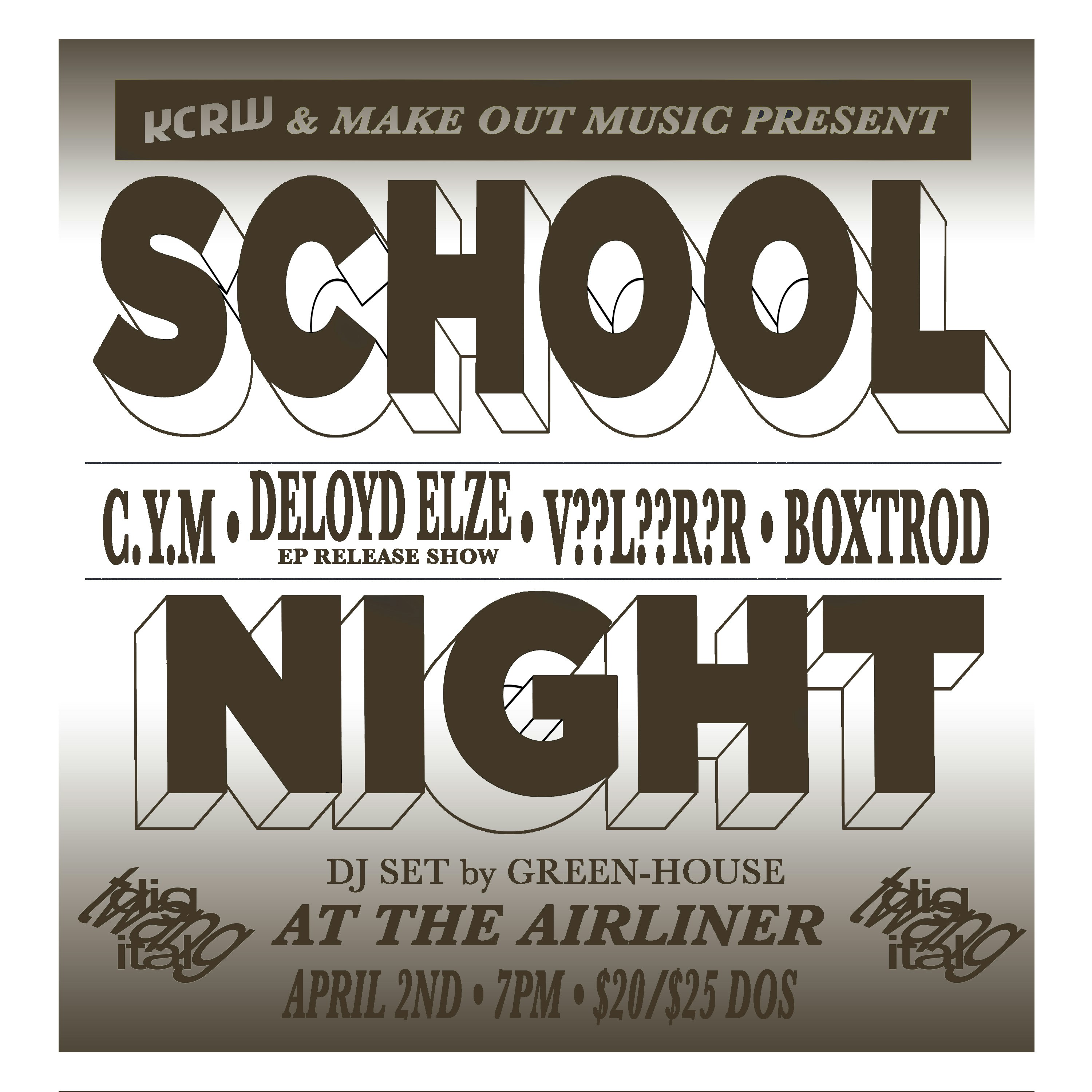 Photo of SCHOOL NIGHT: CYM, Deloyd Elze, ????????, Boxtrod