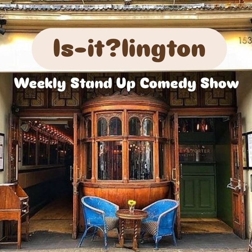 Is-It?lington - Free Comedy Every Tuesday
