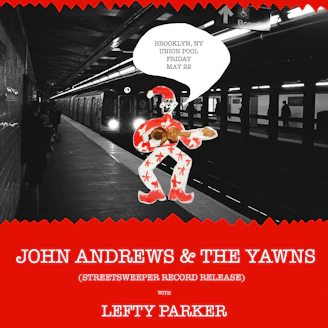 John Andrews & The Yawns, Lefty Parker