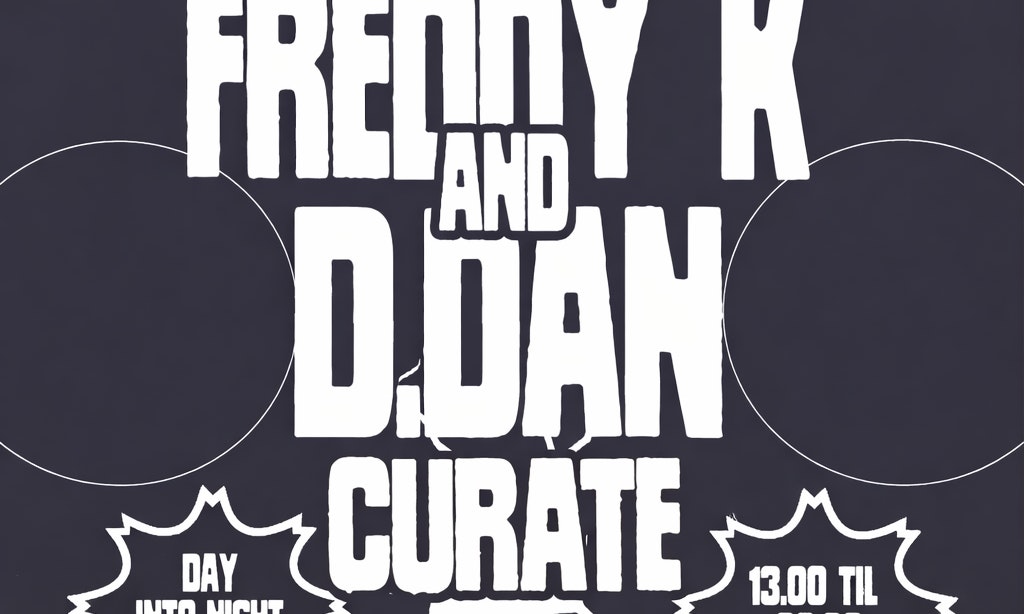 Freddy K & D.Dan curate - Day & Night Party