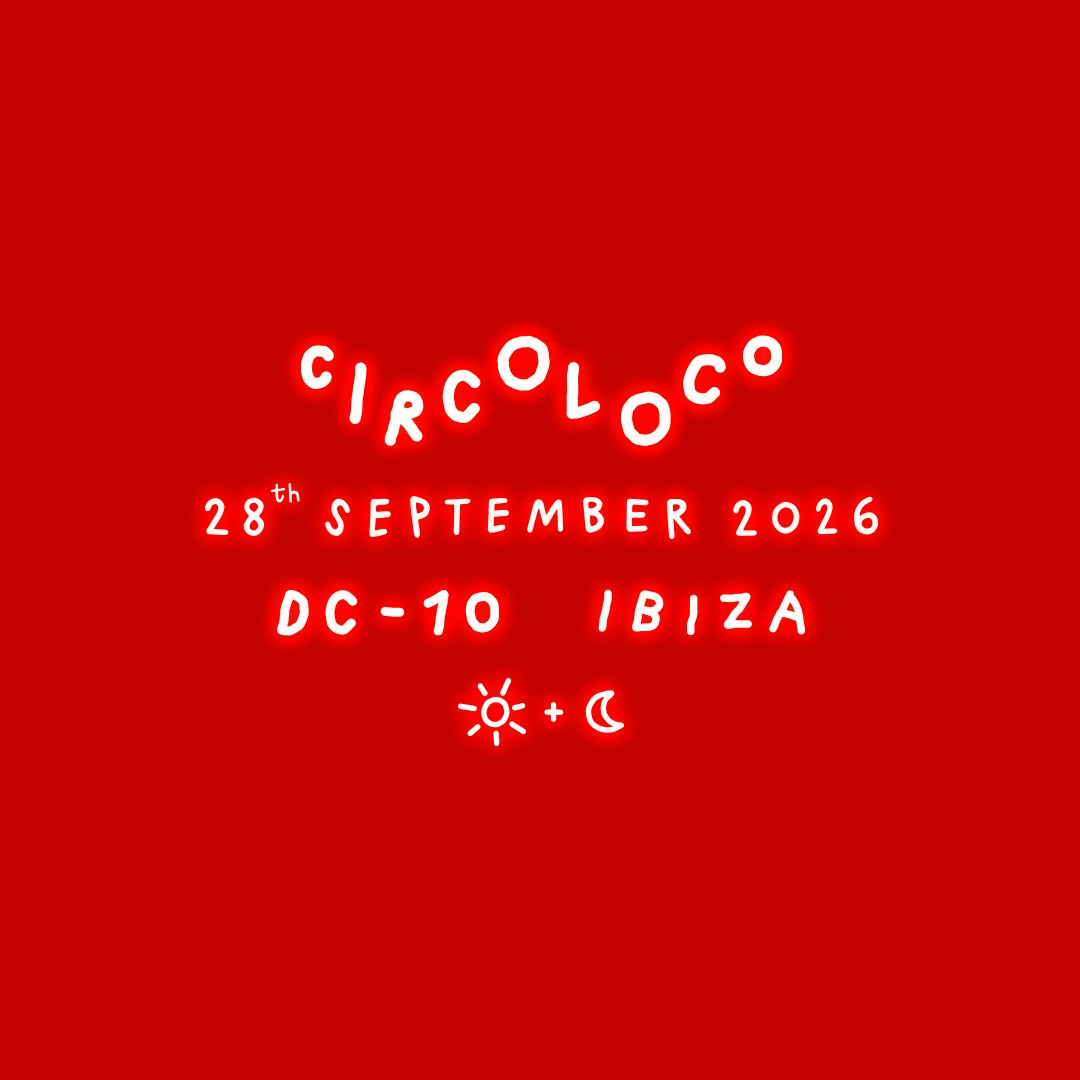 Circoloco Ibiza - Week 23