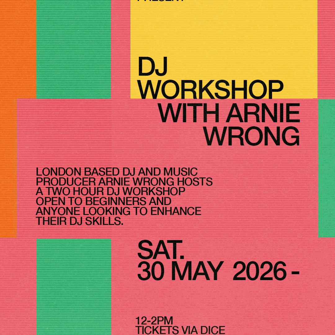 DJ Workshop With Arnie Wrong