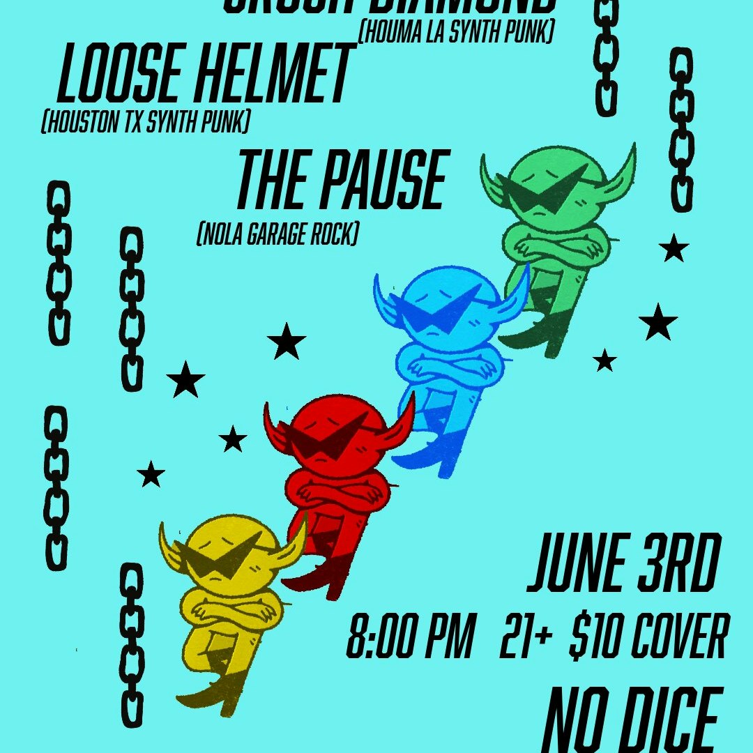Crush Diamond, Loose Helmet(TX), The Pause