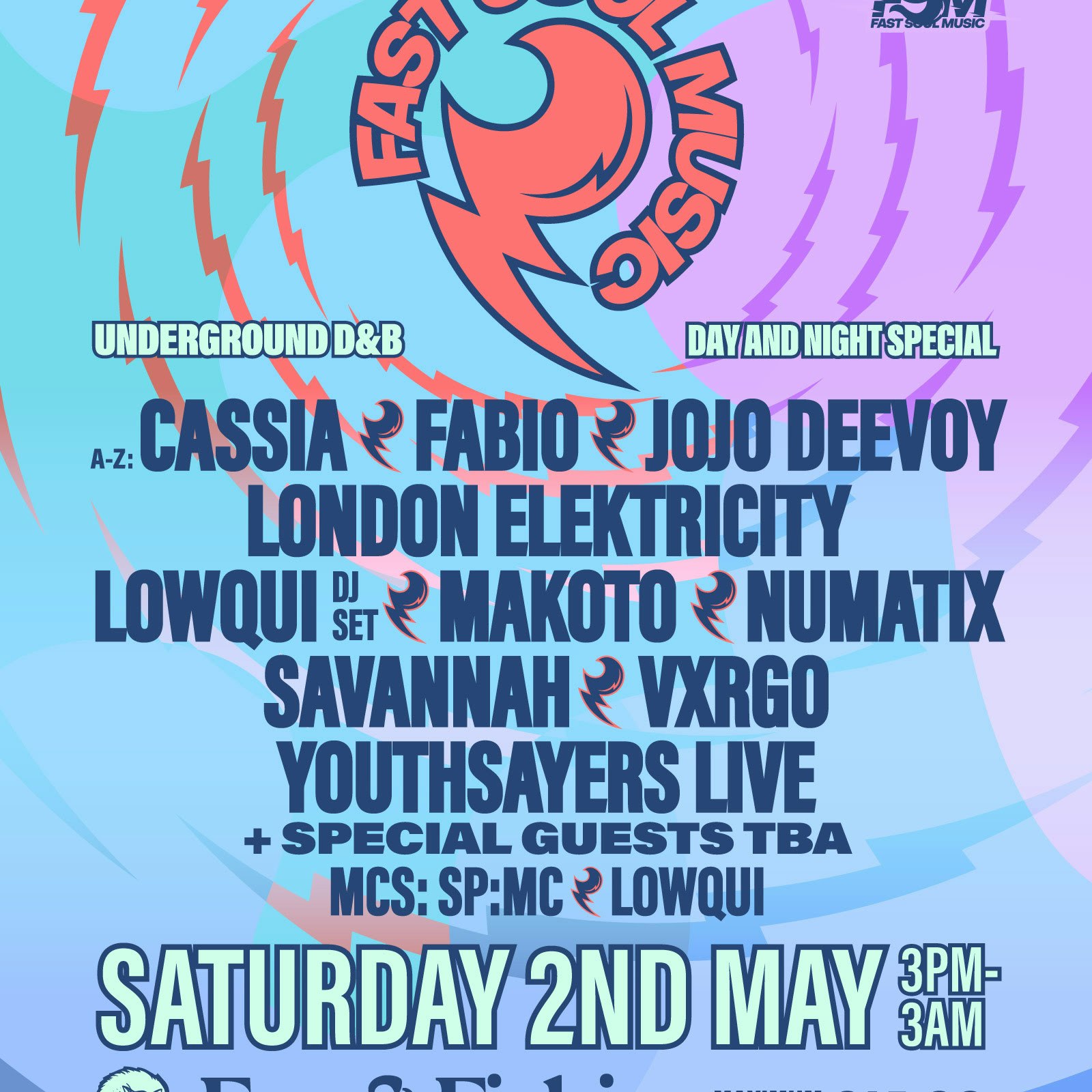 Fast Soul w/ London Elektricity – Day & Night Special