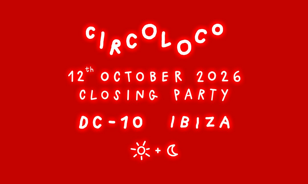 Circoloco closing party