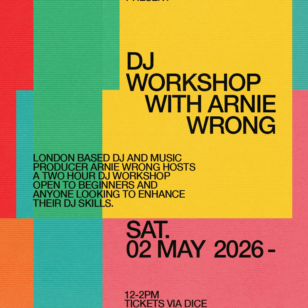 DJ Workshop With Arnie Wrong