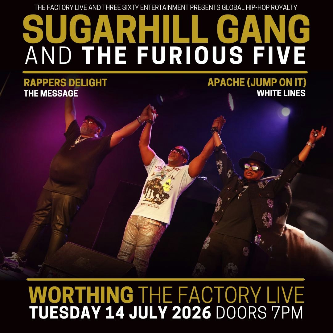 Sugarhill Gang + The Furious Five Tickets | £44.50 | 14 Jul @ The