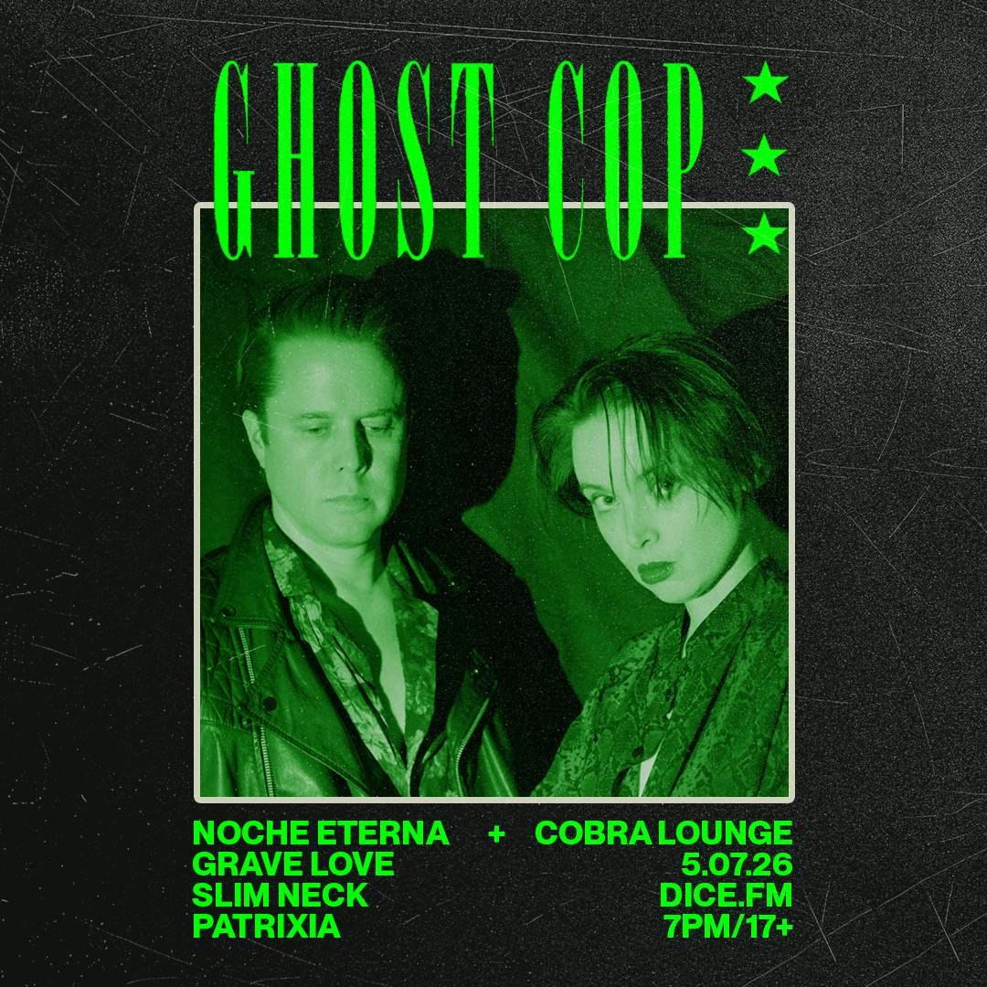 Ghost Cop / Grave Love / Slim Neck / Patrixia