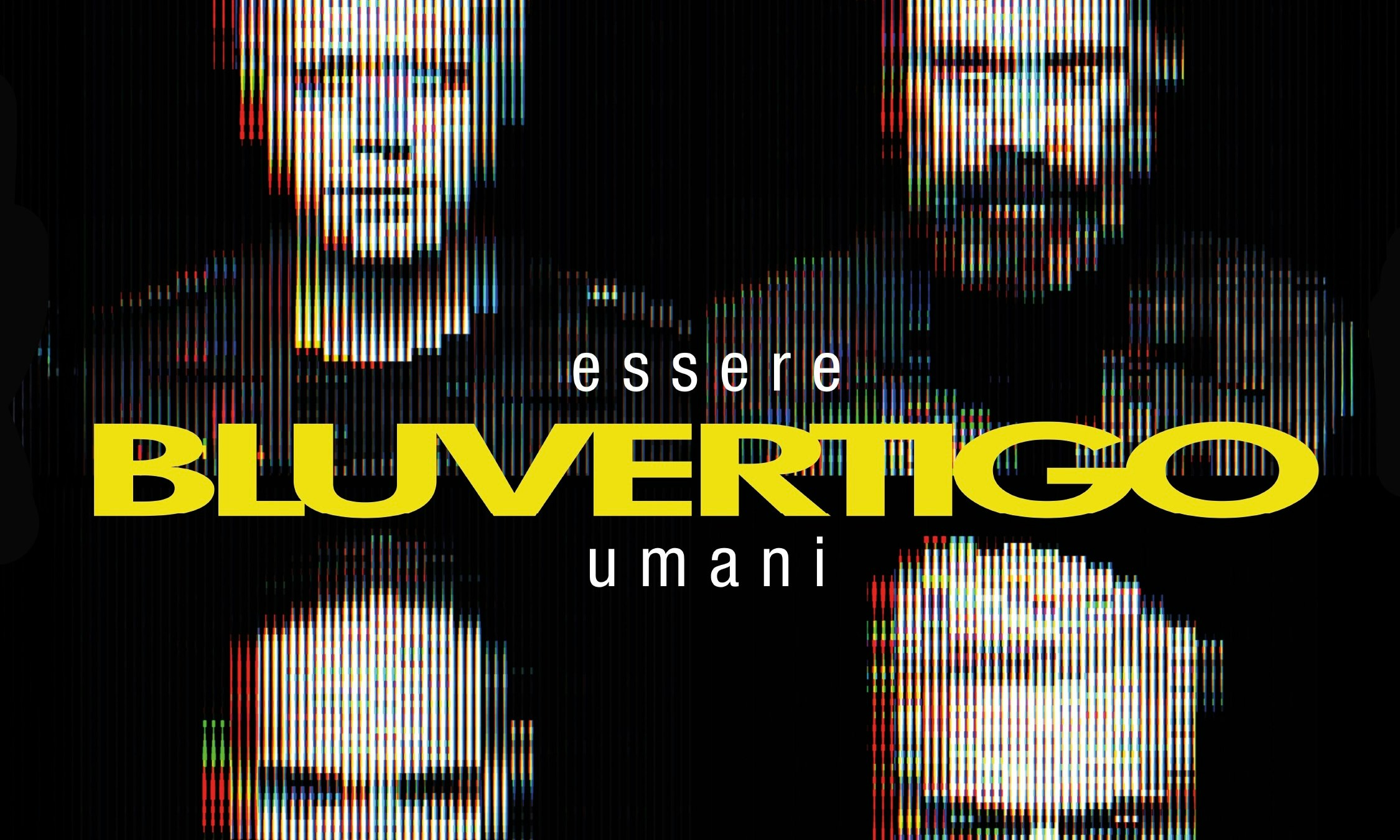 Bluvertigo - Essere Umani Live