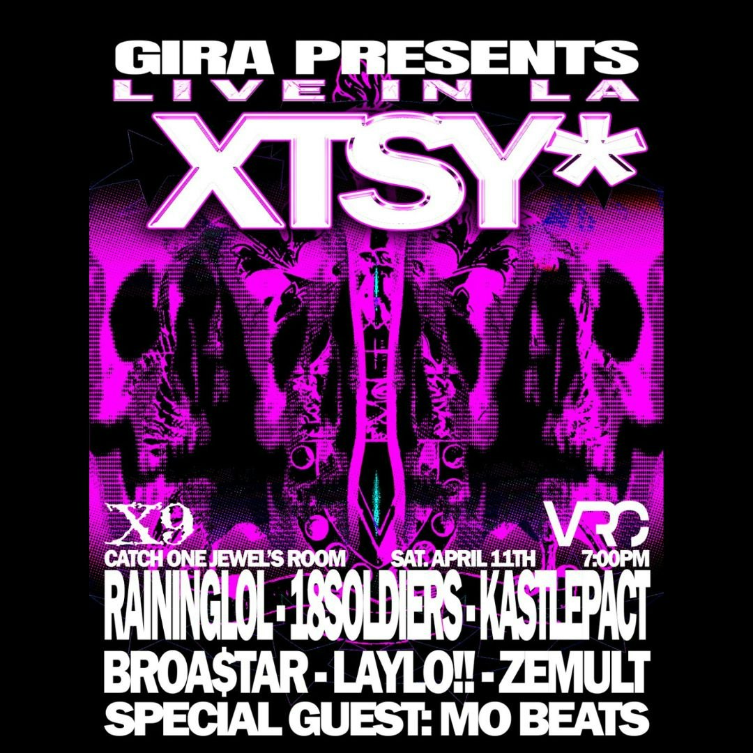 GIRA PRESENTS: XTSY LIVE IN LA
