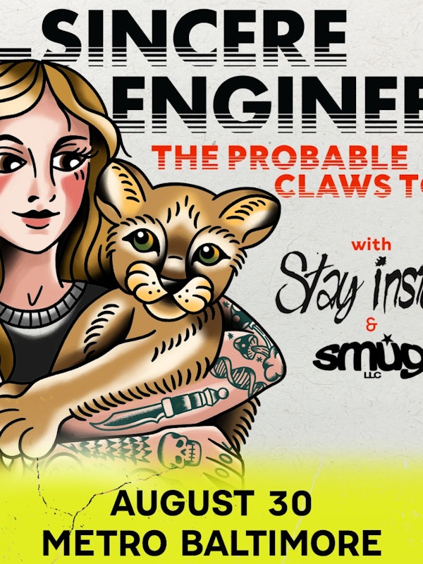 SINCERE ENGINEER 'The Probable Claws Tour'