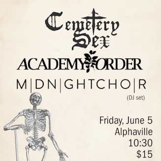 Cemetery Sex, Academy Order, Midnightchoir (DJ)
