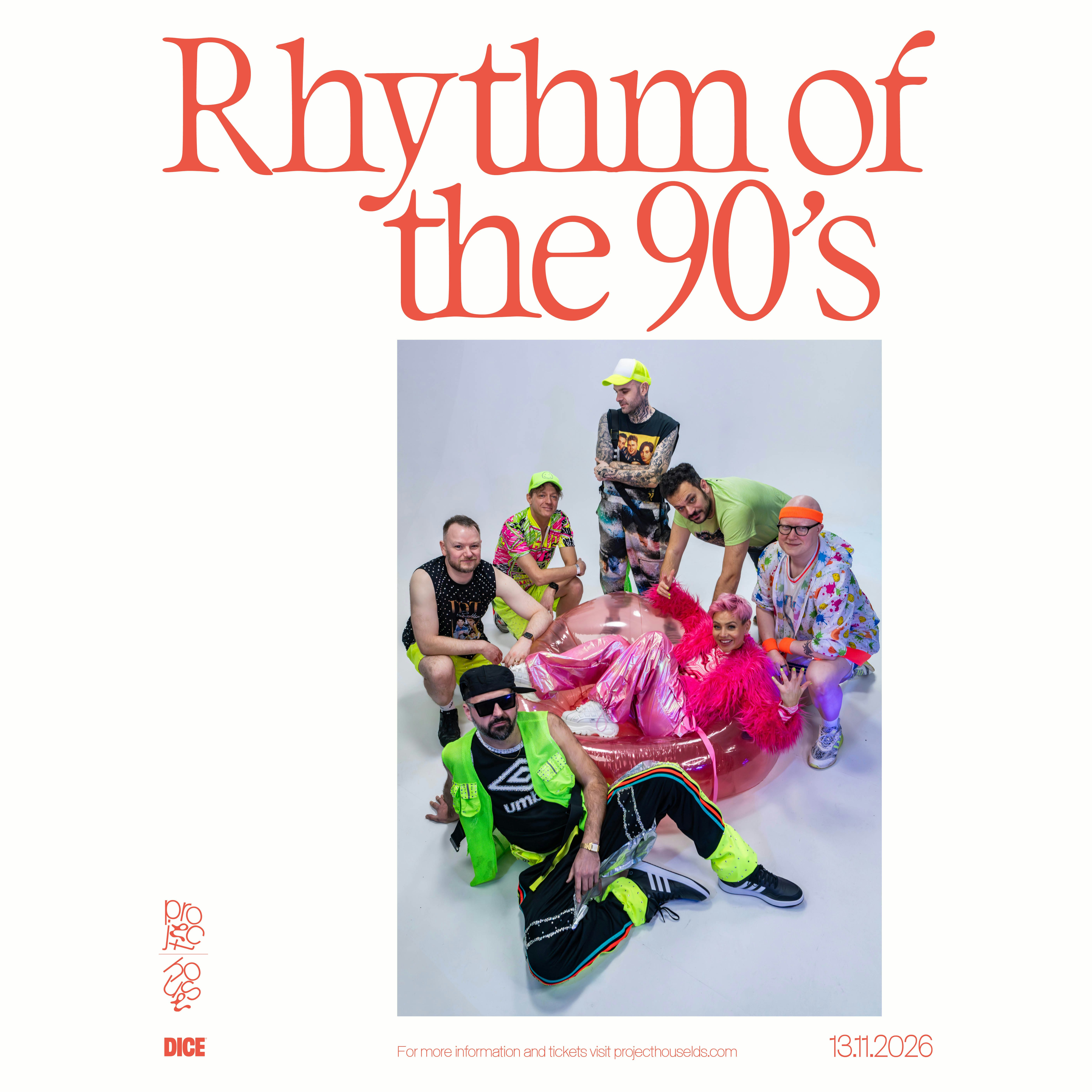 Rhythm Of The 90s at PROJECT HOUSE, Leeds