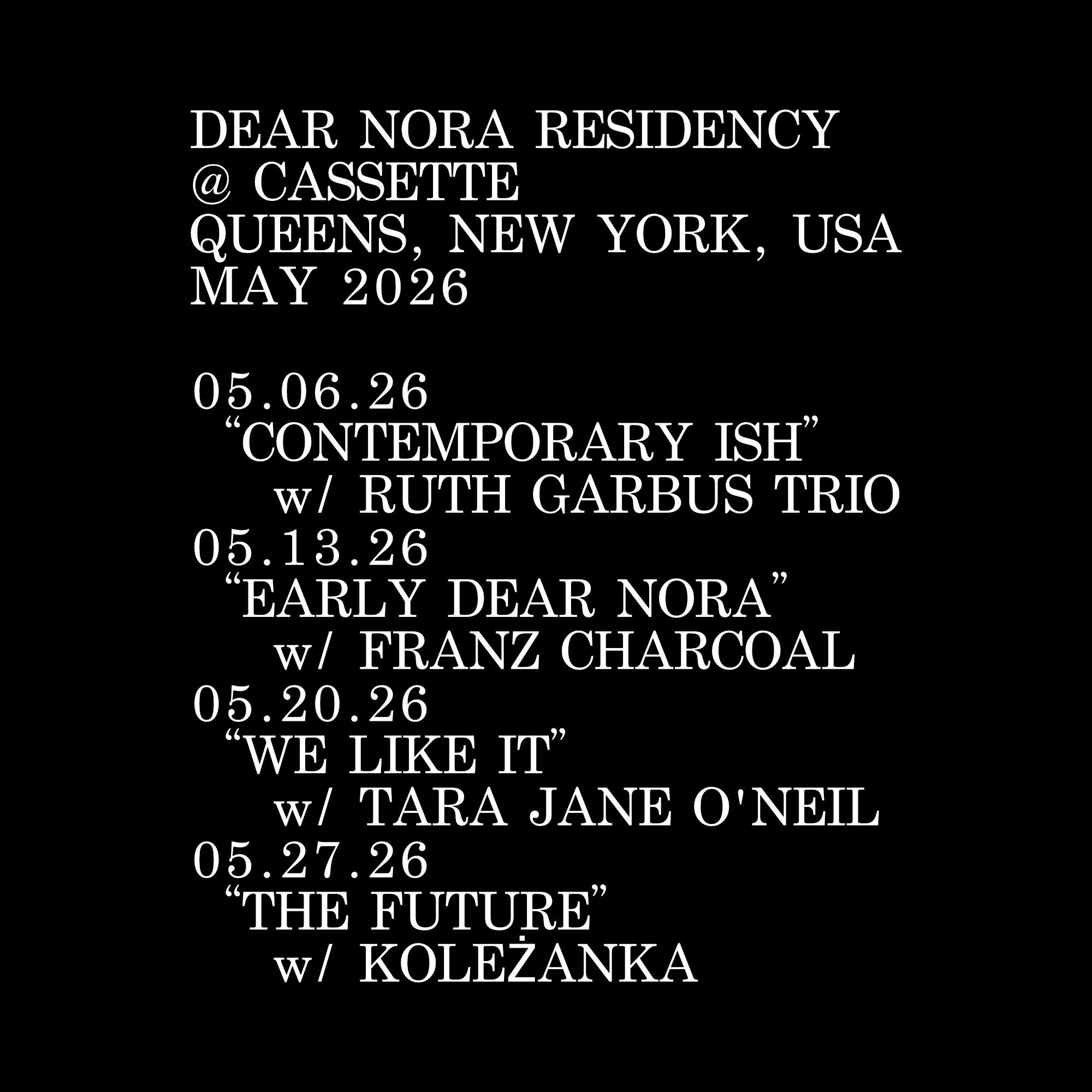 DEAR NORA, KOLEZANKA Tickets | $21.65 | 27 May @ Cassette, New