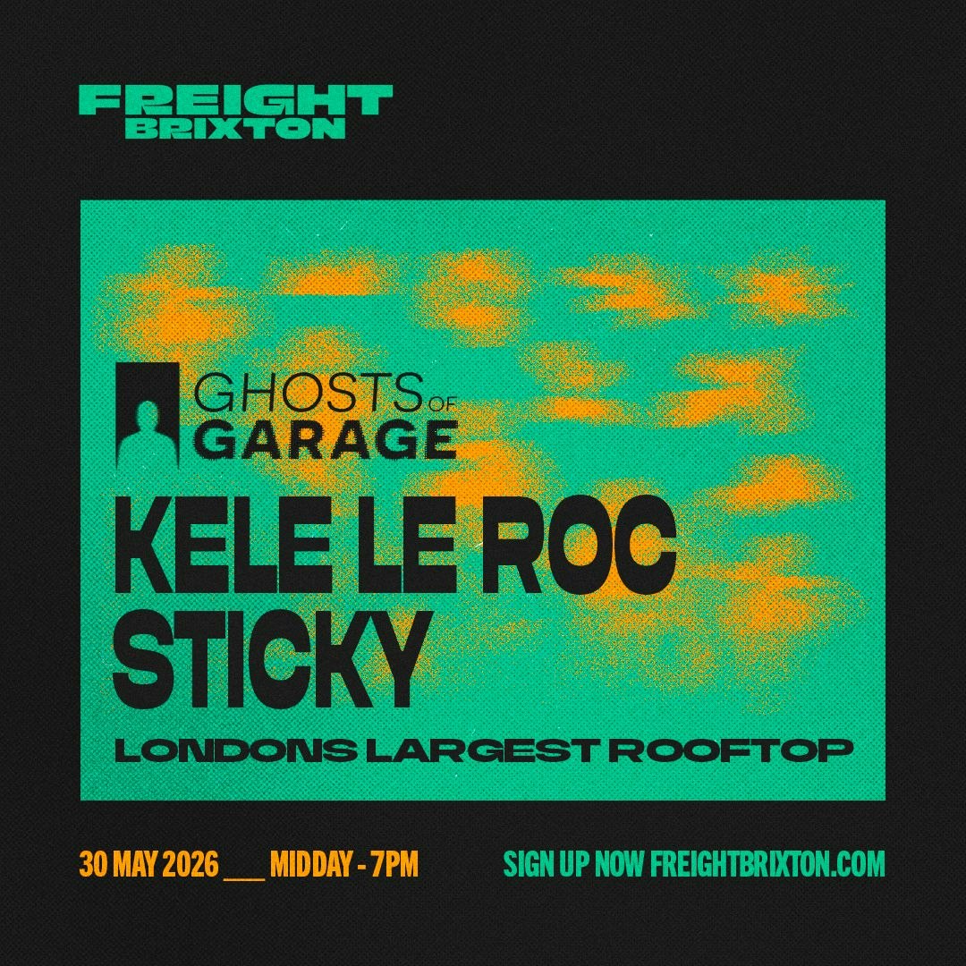 Ghosts of Garage Day Party W/ Kele Le Roc & Sticky