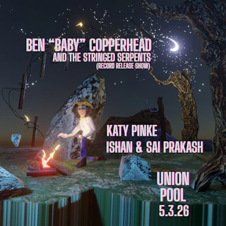 Ben Copperhead, Katy Pinke, Ishan, Sai Prakash