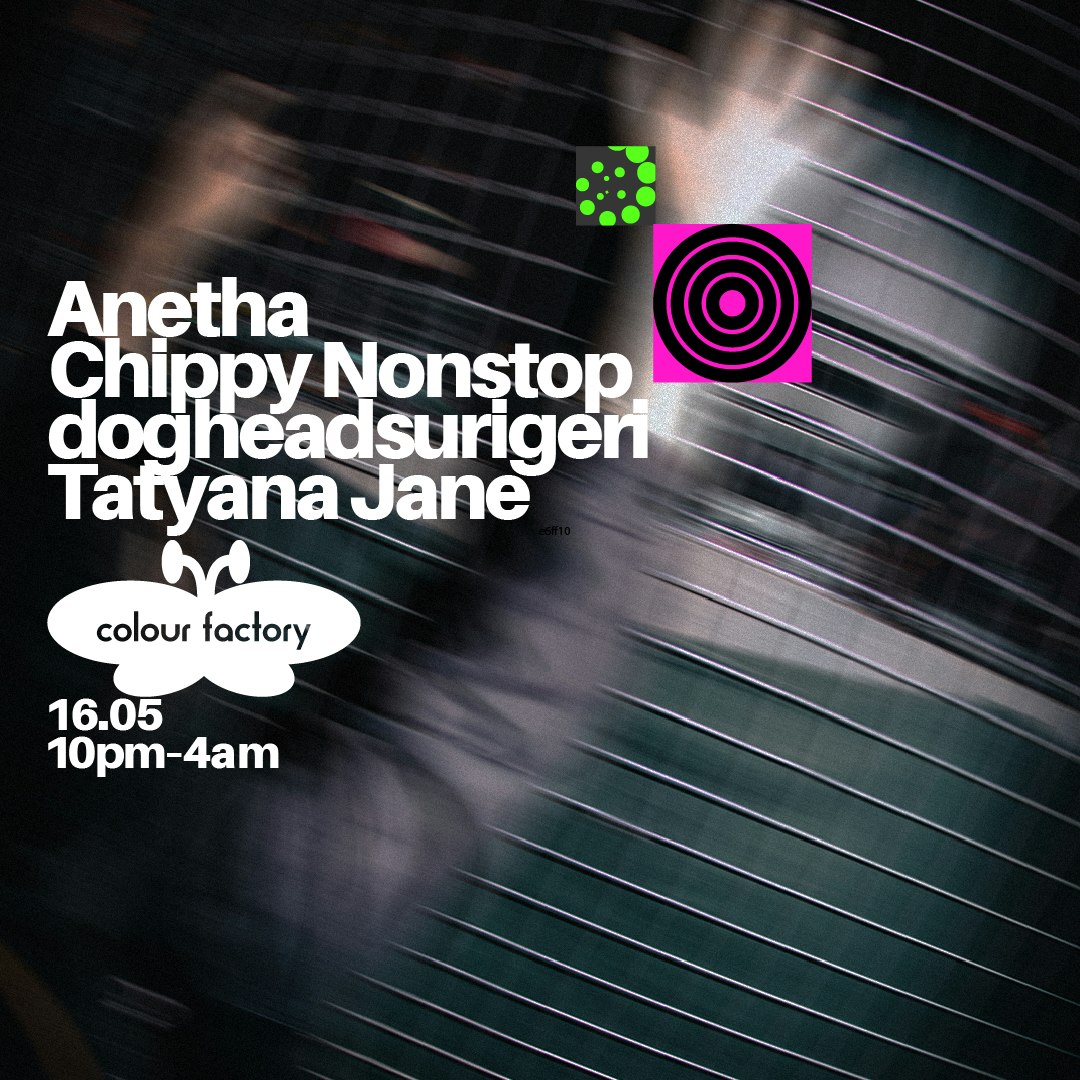 Anetha, Chippy Nonstop, dogheadsurigeri + Tatyana Jane