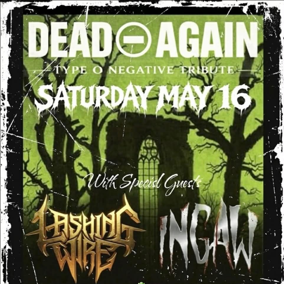 Photo of Dead Again (Type O - Tribute), Lashing Wire, INGAW